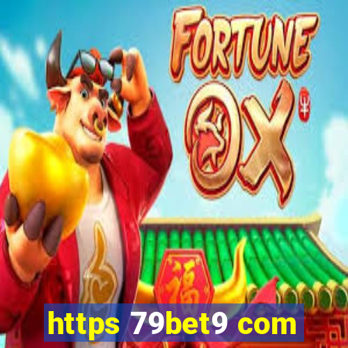 https 79bet9 com